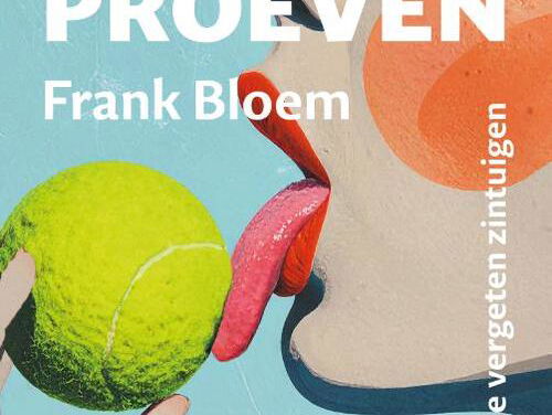 Frank Bloem eert de vergeten zintuigen