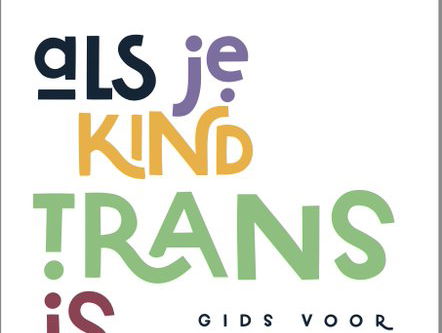 Eline Janssen kende niemand die ook een trans kind had, dus schreef ze een gids voor ouders