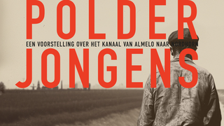 Polderjongens, een voorstelling over het kanaal van Almelo naar Nordhorn