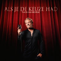 Thomas Berge over zijn nieuwe single 'Als Je De Keuze Had'