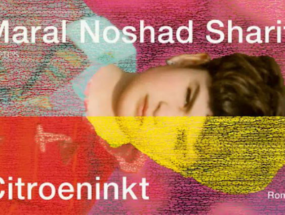 Maral Noshad Sharifi over haar debuutroman Citroeninkt