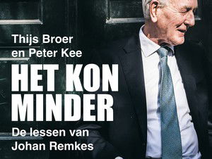'Het kon minder: de lessen van Johan Remkes'