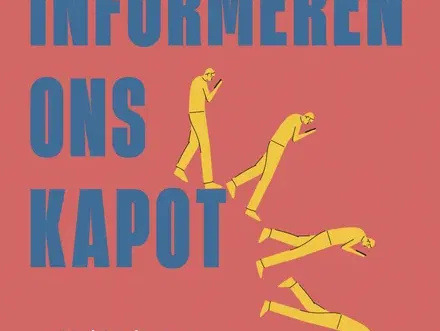 We informeren ons kapot; pleidooi voor onwetendheid