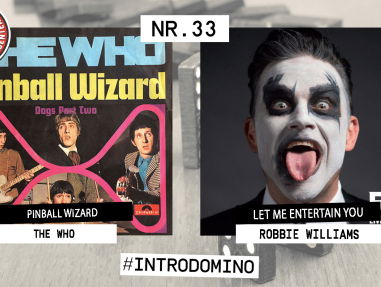 Introdomino: The Who - Pinball Wizard & Robbie Williams - Let Me Entertain You