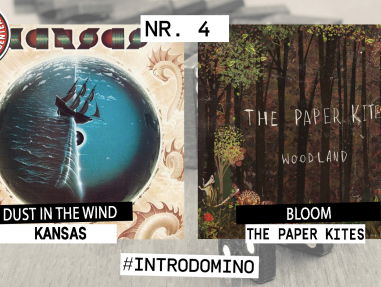 Introdomino: Kansas - Dust in the Wind & The Paper Kites - Bloom