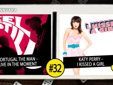 Introdomino 32: Portugal The Man - Live In The Moment / Katy Perry - I Kissed A Girl