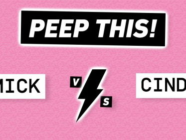 Peep This: Mick v.s Cindy