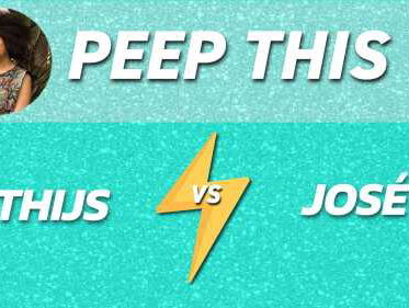 Peep This: Thijs vs José