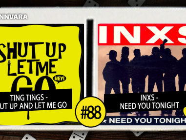 Introdomino 88: Ting Tings - Shut Up And Let Me Go / Inxs - Need You Tonight