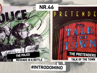 INTRODOMINO: THE POLICE - MESSAGE IN A BOTTLE & PRETENDERS - TALK OF THE TOWN