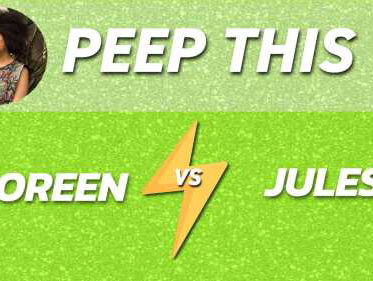 Peep This: Doreen vs Jules