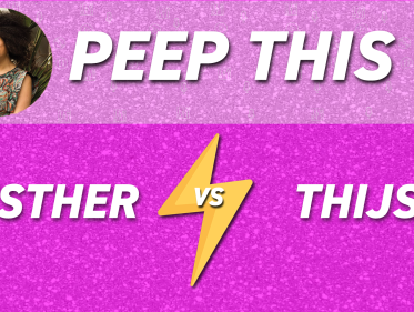 Peep This: Esther vs Thijs