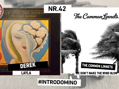 INTRODOMINO: DEREK & THE DOMINOES - LAYLA & THE COMMON LINNETS - WE DON'T MAKE THE WIND BLOW