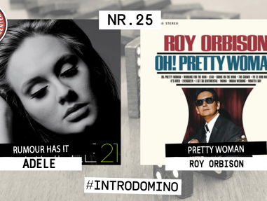 Introdomino: Adele - Rumor Has It & Roy Orbison - Pretty Woman