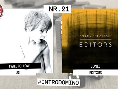 Introdomino: U2 - I Will Follow & Editors - Bones