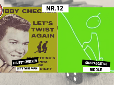 INTRODOMINO:CHUBBY CHECKER - LET'S TWIST AGAIN & GIGI D'AGOSTINO - RIDDLE