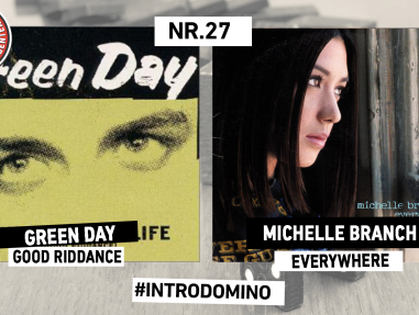 INTRODOMINO: Green Day - Good Riddance & Michelle Branch - Everywhere
