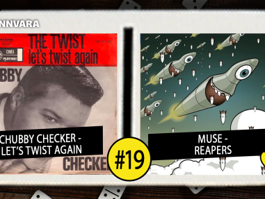 Introdomino 19: Chubby Checker - Let's Twist Again / Muse - Reapers