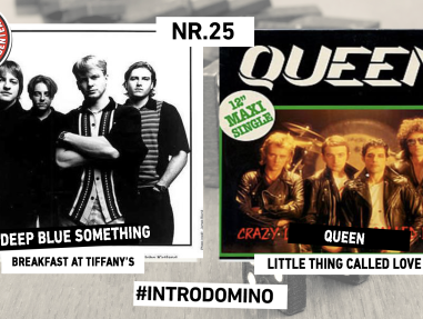INTRODOMINO: Deep Blue Something - Breakfast at Tiffany's & Queen - Crazy Little Thing Called Love