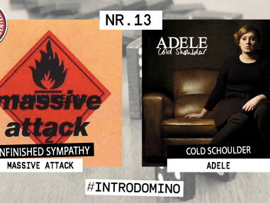 Introdomino: Massive Attack - Unfinished Sympathy & Adele - Cold Shoulder