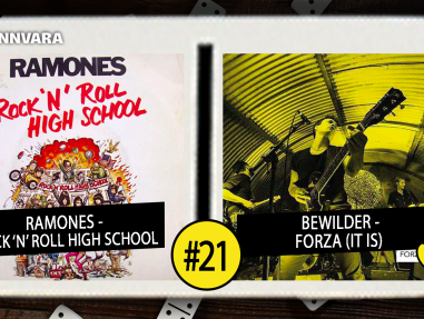 Introdomino 21: Ramones - Rock 'N' Roll High School / Bewilder - Forza (It Is)
