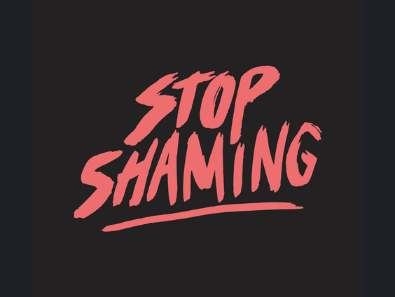 STOP SHAMING!