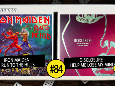 Introdomino 84: Iron Maiden - Run To The Hills / Disclosure - Help Me Lose My Mind