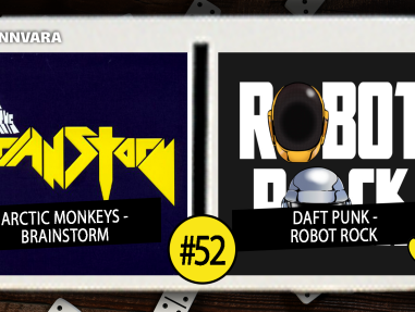 Introdomino 52: Arctic Monkeys - Brainstorm / Daft Punk - Robotrock