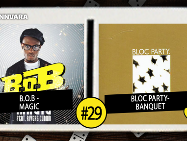 Introdomino 29: B.O.B - Magic / Bloc Party - Banquet
