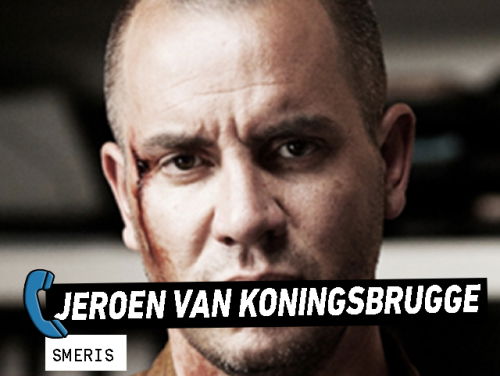 Jeroen van Koningsbrugge in Smeris