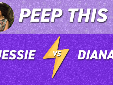 Peep This: Jessie vs Diana