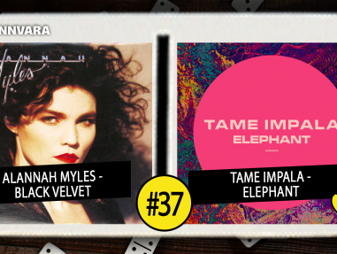 Introdomino 37: Alannah Myles - Black Velvet / Tame Impala - Elephant