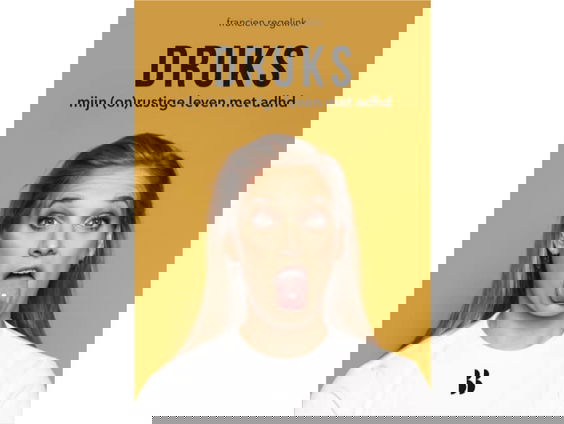 Druk(s): leven met AD(H)D