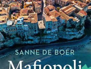 Mafiopoli, de machtigste maffia ter wereld: 'Ndrangheta'