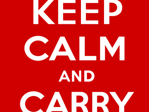 Keep calm and carry on