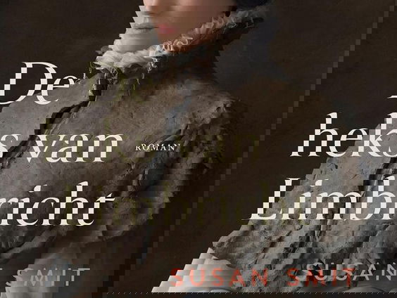 Susan Smit over ‘De heks van Limbricht’