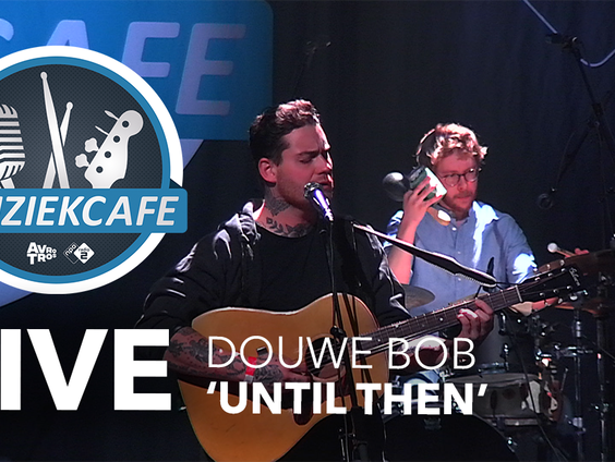 Douwe Bob - 'Until Then' live bij Muziekcafé