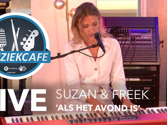 Suzan & Freek - 'Als Het Avond Is' live bij Muziekcafé