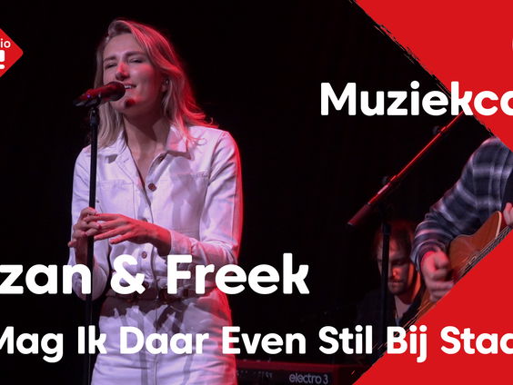 Suzan & Freek - Mag Ik Daar Even Stil Bij Staan | live in Muziekcafé