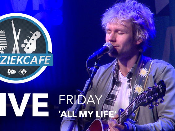 Friday - 'All My Life' live bij Muziekcafé