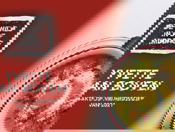 Yvette van Boven maakt dit jaar de Vrijheidssoep: speciaal voor Bevrijdingsdag