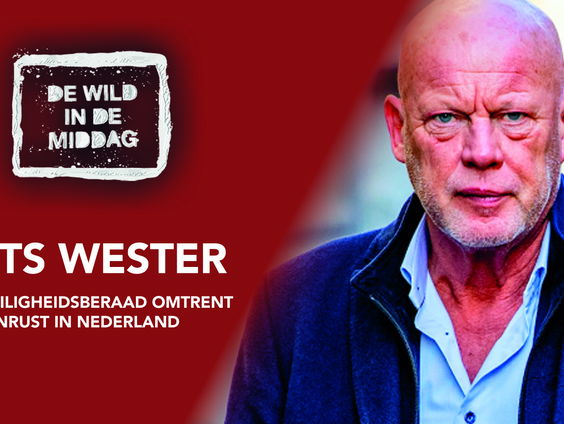 Veiligheidsberaad met onder andere Grapperhaus over onrust in Nederland: Frits Wester legt uit