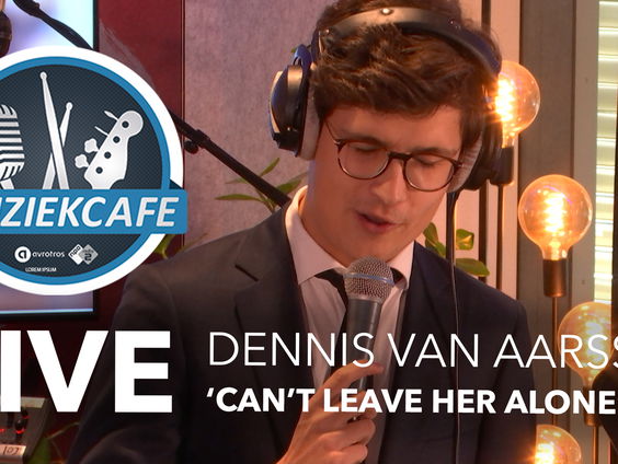 Dennis van Aarssen - 'Can't Leave Her Alone' live bij Muziekcafé