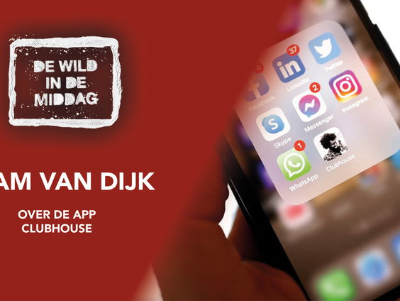 Wat is de hype rond Clubhouse? Bram van Dijk legt het uit