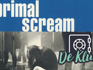 De Kluis: Primal Scream - 'I'm Gonna Cry Myself Blind'