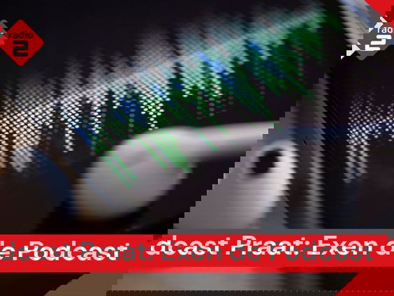 Podcast Praat: Exen de Podcast