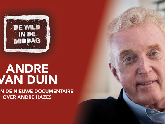 Andre van Duin vertelt over de documentaire 'Kleine Jongen: het echte leven van André Hazes'