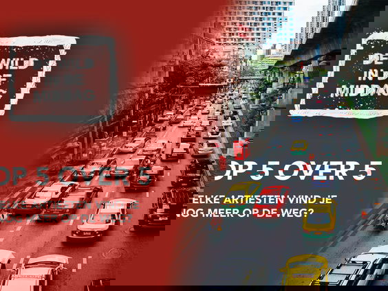 Top 5 over 5: Welke artiesten vind je nog meer op de weg?
