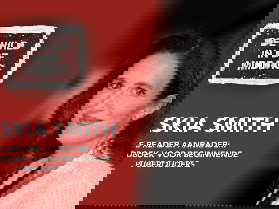 Saskia Smith schreef een 'handboek voor beginnende puberouders'