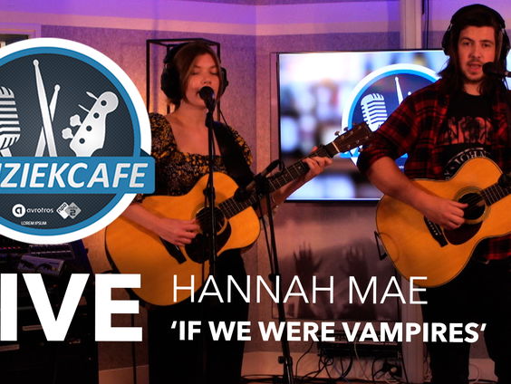 Hannah Mae - 'If We Were Vampires' live bij Muziekcafé